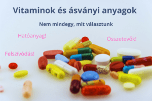 Mire figyeljünk vitamin és ásványi anyag vásárlásakor? hatóanyag