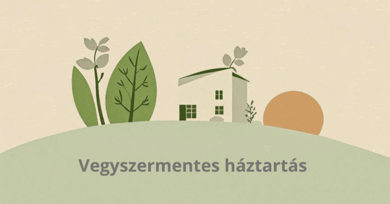 vegyszermentes háztartás